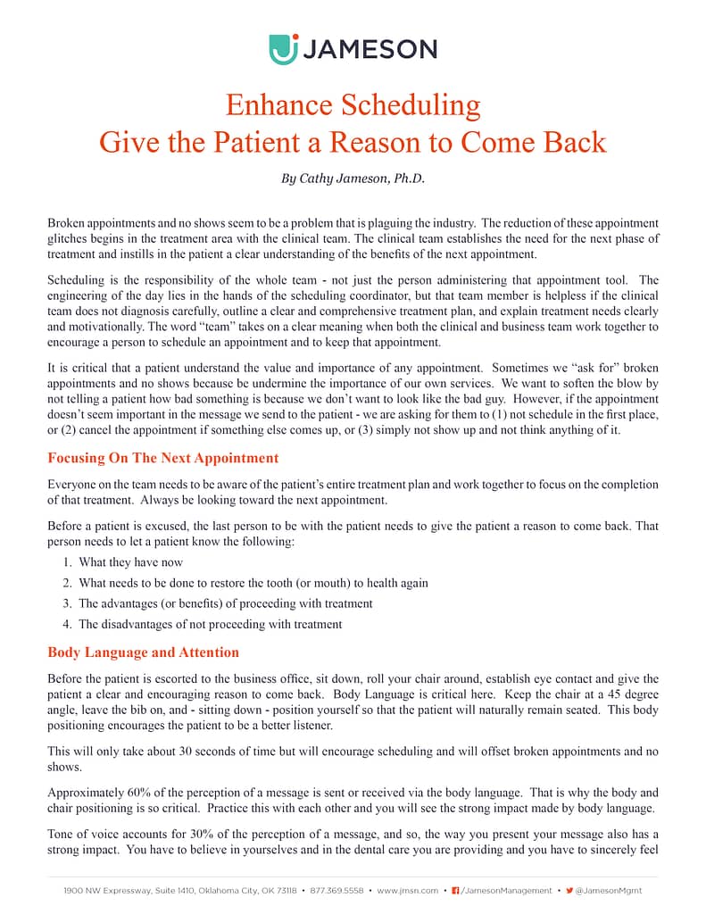 Enhance Scheduling Give the patients a reason to come back